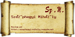 Széphegyi Mihály névjegykártya